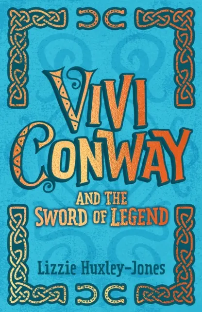 Vivi Conway et l'épée de légende - Vivi Conway and the Sword of Legend