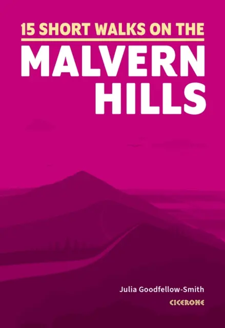 Petites promenades dans les collines de Malvern - Short Walks on the Malvern Hills