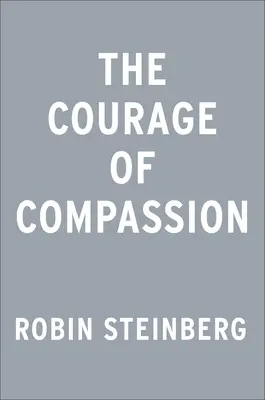 Le courage de la compassion : Un voyage du jugement à la connexion - The Courage of Compassion: A Journey from Judgment to Connection