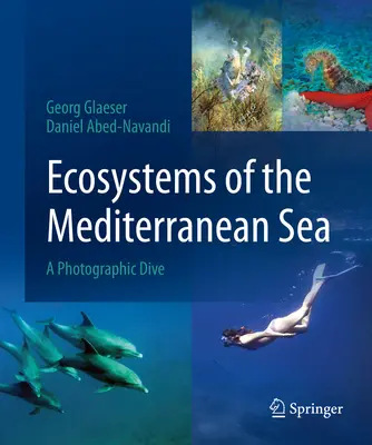 Les écosystèmes de la mer Méditerranée : Une plongée photographique - Ecosystems of the Mediterranean Sea: A Photographic Dive