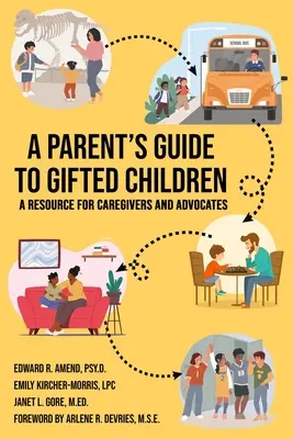 Guide des parents pour les enfants doués - A Parent's Guide to Gifted Children