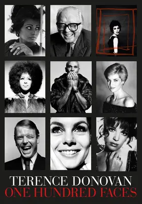 Terence Donovan : 100 visages - Terence Donovan: 100 Faces