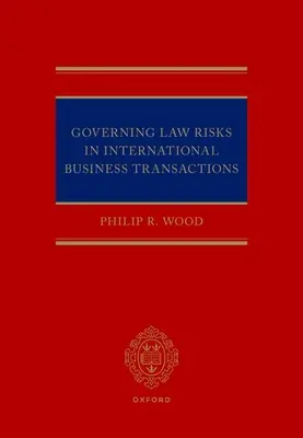 Risques liés à la loi applicable dans les transactions commerciales internationales - Governing Law Risks in International Business Transactions