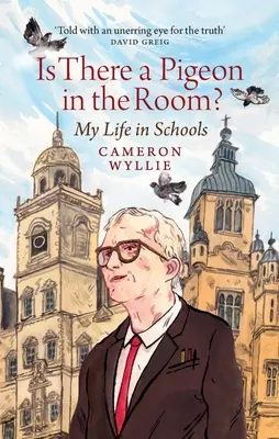 Il y a un pigeon dans la pièce : ma vie dans les écoles - Is There a Pigeon in the Room?: My Life in Schools