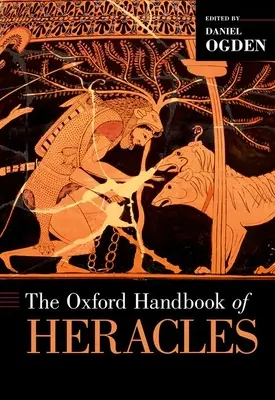 Le manuel d'Héraclès d'Oxford - The Oxford Handbook of Heracles