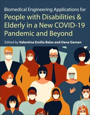 Applications de l'ingénierie biomédicale pour les personnes handicapées et les personnes âgées dans le cadre de la pandémie de Covid-19 et au-delà - Biomedical Engineering Applications for People with Disabilities and the Elderly in the Covid-19 Pandemic and Beyond