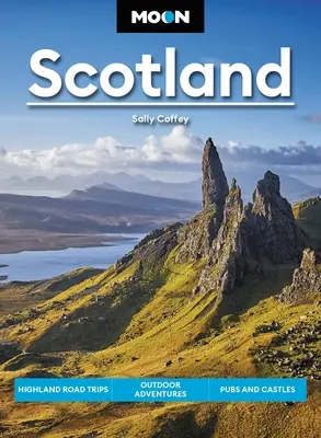 Moon Scotland : Road Trips dans les Highlands, aventures en plein air, pubs et châteaux - Moon Scotland: Highland Road Trips, Outdoor Adventures, Pubs and Castles