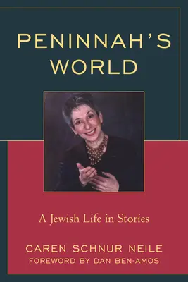 Le monde de Peninnah : Une vie juive en histoires - Peninnah's World: A Jewish Life in Stories
