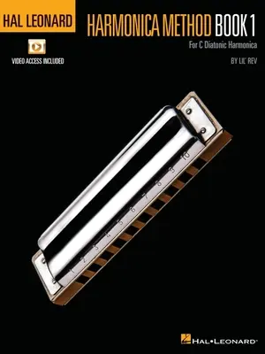 Hal Leonard Harmonica Method - Book 1 for C Diatonic Harmonica with Access to Online Video Lessons by Lil' REV