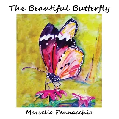 Le beau papillon - The Beautiful Butterfly