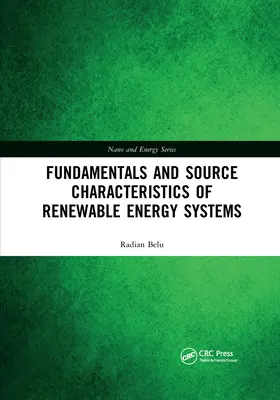 Principes fondamentaux et caractéristiques des sources des systèmes d'énergie renouvelable - Fundamentals and Source Characteristics of Renewable Energy Systems