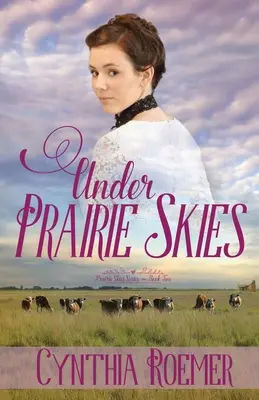 Sous le ciel des prairies - Under Prairie Skies