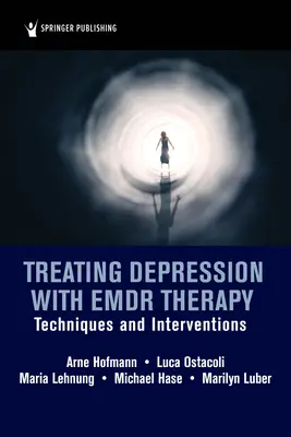 Traiter la dépression avec la thérapie Emdr : Techniques et interventions - Treating Depression with Emdr Therapy: Techniques and Interventions
