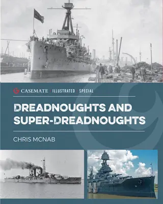 Dreadnoughts et Super-Dreadnoughts - Dreadnoughts and Super-Dreadnoughts