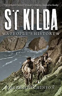 St Kilda : Une histoire populaire - St Kilda: A People's History