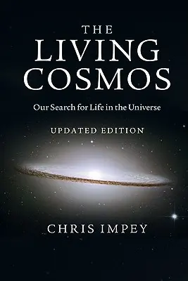 Le cosmos vivant - The Living Cosmos