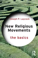 Les nouveaux mouvements religieux : L'essentiel - New Religious Movements: The Basics