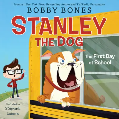 Stanley le chien : Le premier jour d'école - Stanley the Dog: The First Day of School