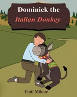 Dominick l'âne italien - Dominick the Italian Donkey