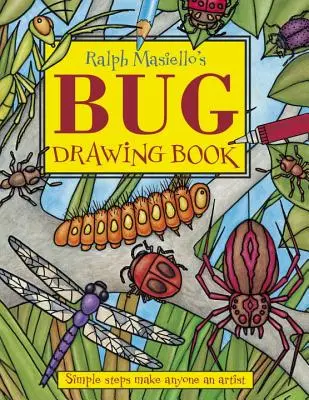 Le livre de dessins de Ralph Masiello sur les insectes - Ralph Masiello's Bug Drawing Book