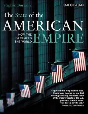 L'état de l'empire américain : comment les États-Unis façonnent le monde - The State of the American Empire: How the USA Shapes the World