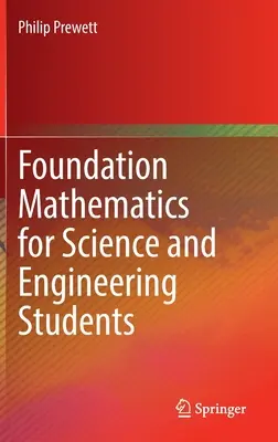 Mathématiques de base pour les étudiants en sciences et en ingénierie - Foundation Mathematics for Science and Engineering Students