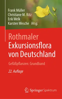 Rothmaler - Exkursionsflora Von Deutschland. Gefpflanzen : Grundband - Rothmaler - Exkursionsflora Von Deutschland. Gefpflanzen: Grundband