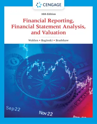 Rapports financiers, analyse des états financiers et évaluation - Financial Reporting, Financial Statement Analysis and Valuation