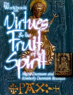 Le cahier des vertus et des fruits de l'esprit - The Workbook on Virtues and the Fruit of the Spirit