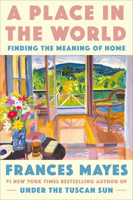 Une place dans le monde : Trouver le sens de la maison - A Place in the World: Finding the Meaning of Home