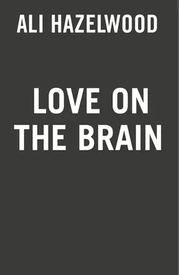 L'amour dans le cerveau - Love on the Brain