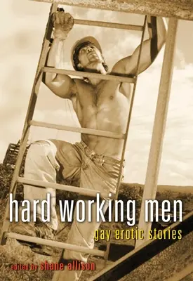 Les hommes qui travaillent dur - Hard Working Men