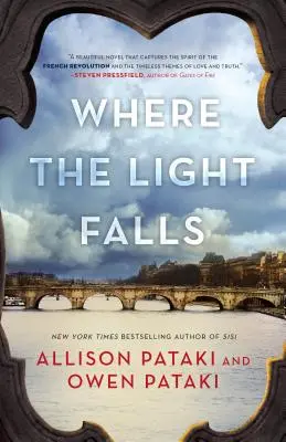 Là où tombe la lumière : Un roman de la Révolution française - Where the Light Falls: A Novel of the French Revolution