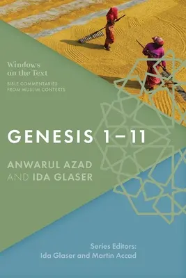 Genèse 1-11 : Commentaires bibliques en contexte musulman - Genesis 1-11: Bible Commentaries from Muslim Contexts