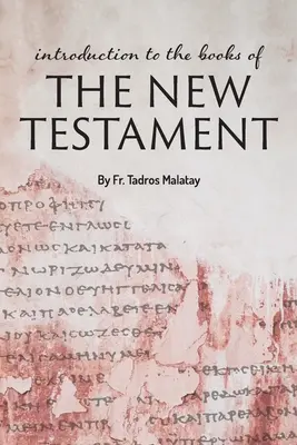 Introduction aux livres du Nouveau Testament - Introduction to the books of the New Testament