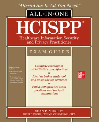 Hcispp Healthcare Information Security and Privacy Practitioner All-In-One Exam Exam Guide (Guide d'examen tout-en-un pour les praticiens de la sécurité de l'information et de la confidentialité des soins de santé) - Hcispp Healthcare Information Security and Privacy Practitioner All-In-One Exam Guide