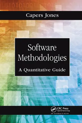 Méthodologies logicielles : Un guide quantitatif - Software Methodologies: A Quantitative Guide