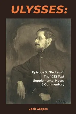 Ulysse Episode 3, Proteus : Le texte de 1922 - Notes et commentaires supplémentaires - Ulysses Episode 3, Proteus: The 1922 Text Supplemental Notes and Commentary