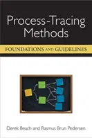 Méthodes de suivi des processus - Fondements et lignes directrices - Process-Tracing Methods - Foundations and Guidelines