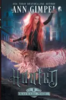 Chassé : Fantaisie urbaine - Hunted: An Urban Fantasy