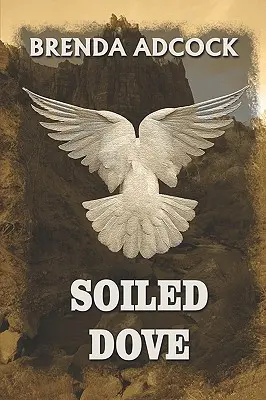 Colombe souillée - Soiled Dove