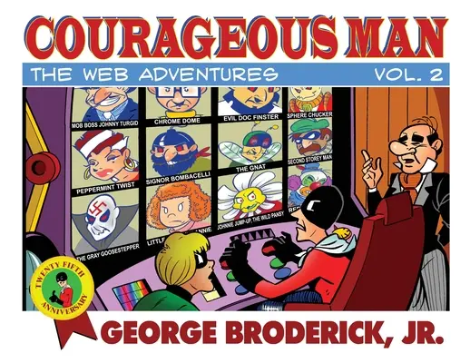 L'homme courageux : Les Aventures du Web, vol. 2 - Courageous Man: The Web Adventures, vol. 2