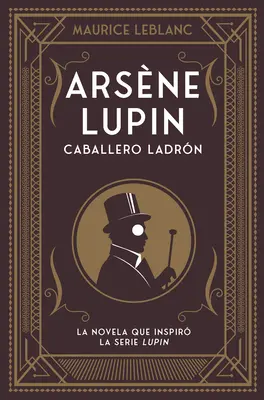 Arsène Lupin. Caballero Ladron - Arsene Lupin. Caballero Ladron