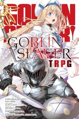 Jeu de rôle sur table Goblin Slayer - Goblin Slayer Tabletop Roleplaying Game