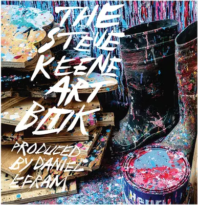 Le livre d'art de Steve Keene - The Steve Keene Art Book