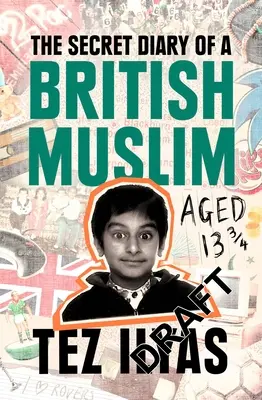 Le journal secret d'un musulman britannique âgé de 13 ans et 3/4 - The Secret Diary of a British Muslim Aged 13 3/4