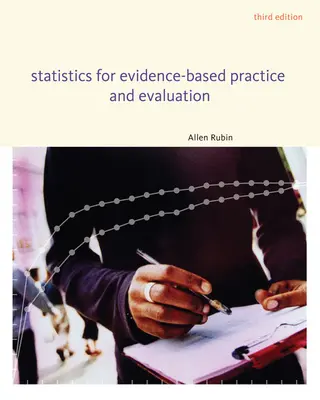 Statistiques pour la pratique et l'évaluation fondées sur des données probantes - Statistics for Evidence-Based Practice and Evaluation