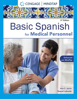 L'espagnol pour le personnel médical, édition améliorée : La série des cours d'espagnol de base - Spanish for Medical Personnel Enhanced Edition: The Basic Spanish Series