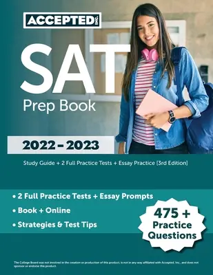 SAT Prep Book 2022-2023 : Guide d'étude + 2 tests d'entraînement complets + Entraînement à la rédaction [3ème édition] - SAT Prep Book 2022-2023: Study Guide + 2 Full Practice Tests + Essay Practice [3rd Edition]