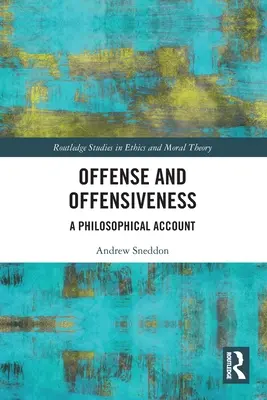 L'offense et l'offense : Un compte-rendu philosophique - Offense and Offensiveness: A Philosophical Account